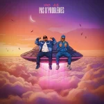 Naza – Pas d'problèmes (feat. Jul)