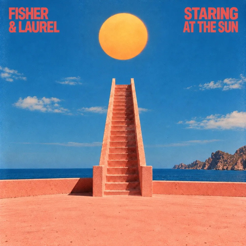 FISHER & LAUREL - Staring At the Sun cover art