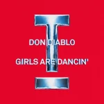Don Diablo – Girls Are Dancin'
