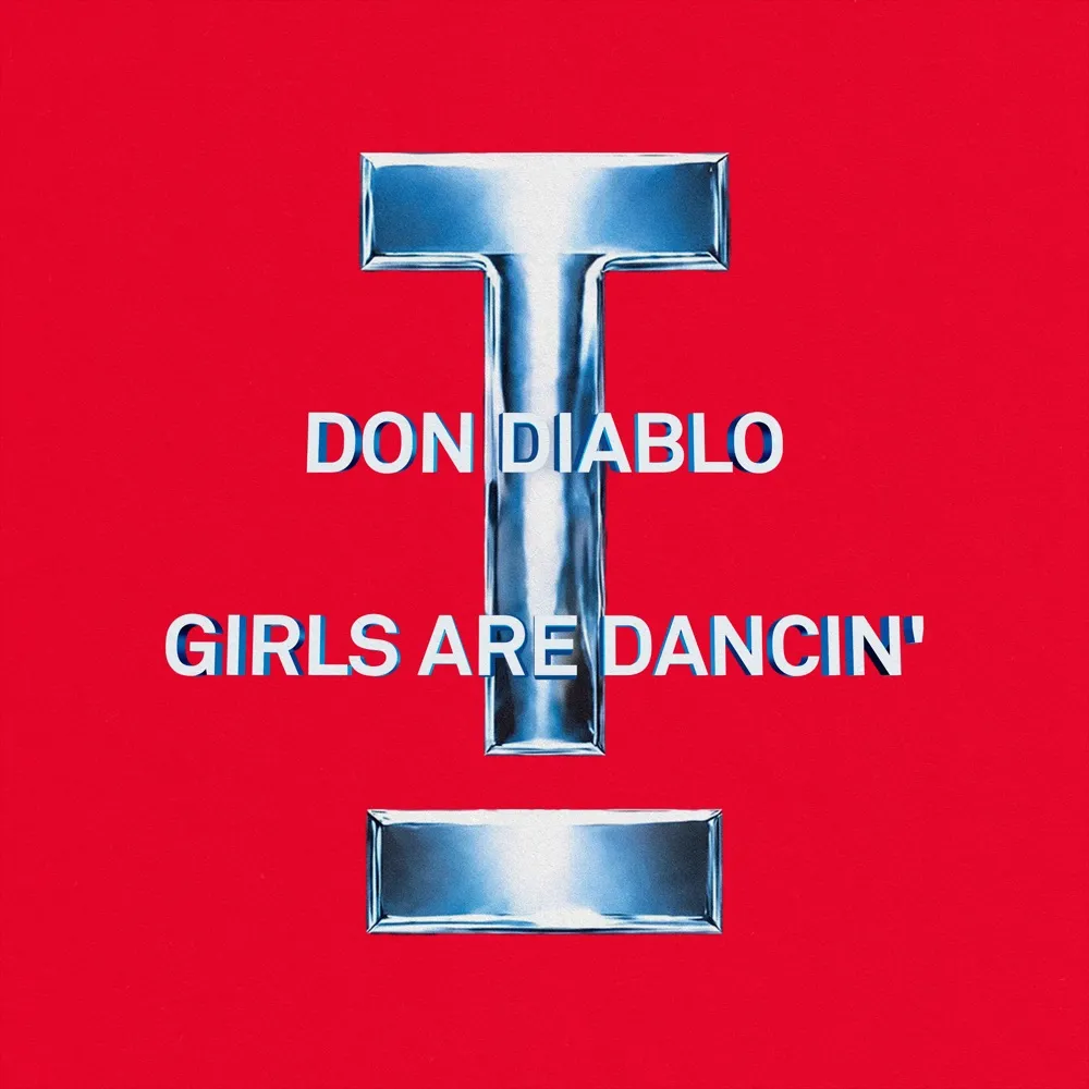 Don Diablo - Girls Are Dancin' cover art