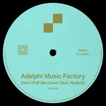 Adelphi Music Factory – Don't Pull Me Down (feat. NADIAH)